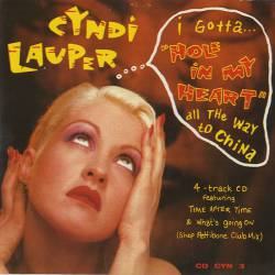 Cyndi Lauper : I Gotta Hole in My Heart (All the Way to China)